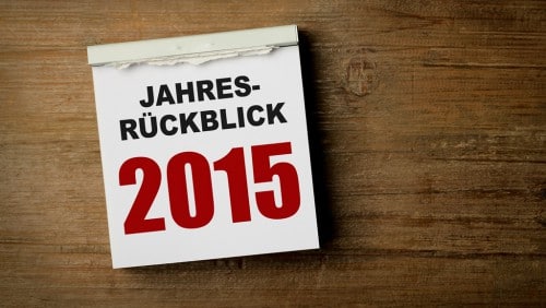 Jahresrückblick &#8211; die Themen 2015 in der Übersicht